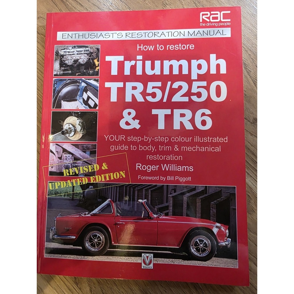 How to Restore Triumph TR5 TR250 & TR6 by Roger Williams